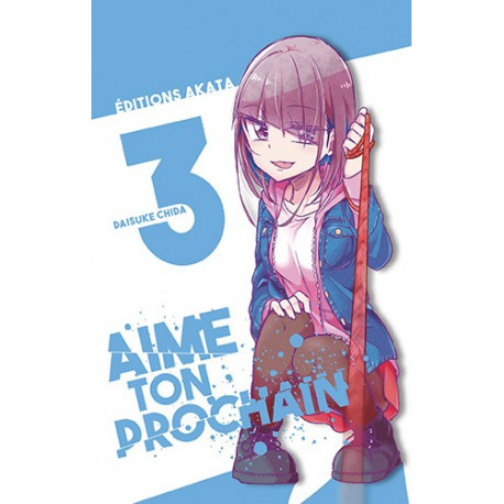 AIME TON PROCHAIN - TOME 3 - VOL03