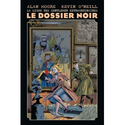 LA LIGUE DES GENTLEMEN EXTRAORDINAIRES - LE DOSSIER NOIR