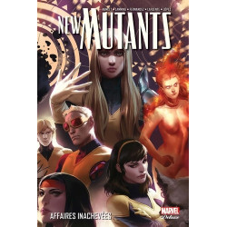 NEW MUTANTS T03 : AFFAIRES INACHEVEES