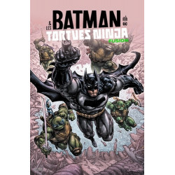 BATMAN & LES TORTUES NINJA - BATMAN TMNT FUSION - TOME 0