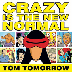 CRAZY IS NEW NORMAL TOM TOMORROW TP 