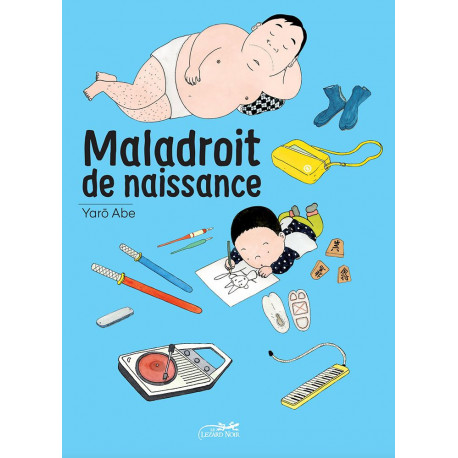 MALADROIT DE NAISSANCE