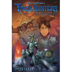 TROLLHUNTERS TALES OF ARCADIA THE FELLED TP 
