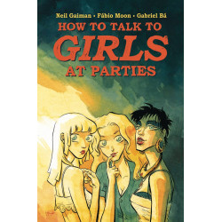 NEIL GAIMAN HOW TO TALK TO GIRLS AT PARTIES HC 