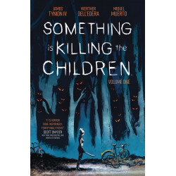 SOMETHING IS KILLING CHILDREN TP VOL 1