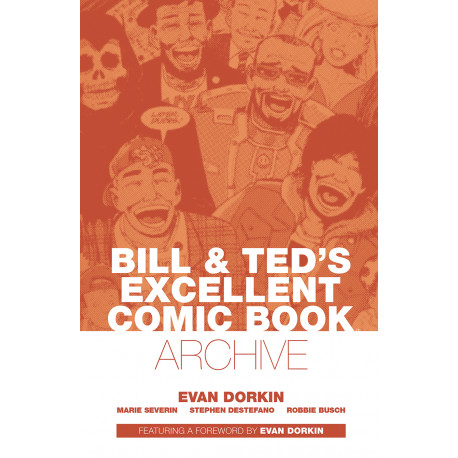 BILL TED ARCHIVE TP DORKIN 