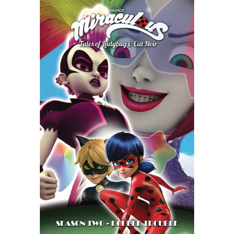 MIRACULOUS TALES LADYBUG CAT NOIR TP S2 VOL 9 DOUBLE TROUBLE