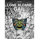 LONE SLOANE GAIL HC 