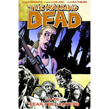 WALKING DEAD TP VOL 11 FEAR THE HUNTERS