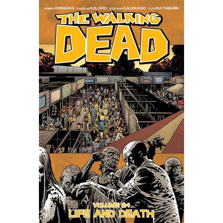 WALKING DEAD TP VOL 24 LIFE AND DEATH