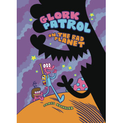 GLORK PATROL HC VOL 1 ON THE BAD PLANET