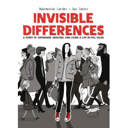 INVISIBLE DIFFERENCES ASPERGERS LIVING LIFE FULL COLOR HC 