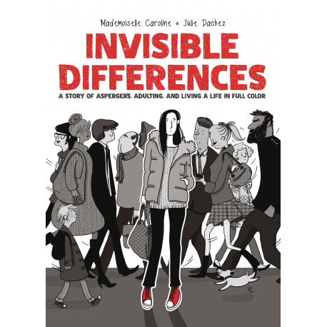 INVISIBLE DIFFERENCES ASPERGERS LIVING LIFE FULL COLOR HC 