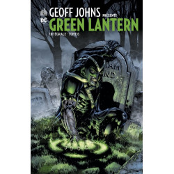 GEOFF JOHNS PRESENTE GREEN LANTERN INTEGRALE - TOME 6