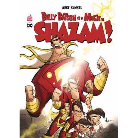 BILLY BATSON ET MAGIE DE SHAZA - BILLY BATSON ET LA MAGIE DE SHAZAM - TOME 0