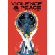 VIOLENCE & PEACE