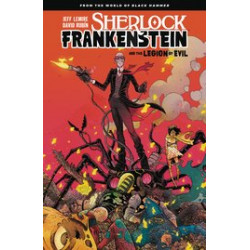 SHERLOCK FRANKENSTEIN LEGION OF EVIL FROM BLACK HAMMER TP 