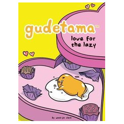 GUDETAMA LOVE FOR THE LAZY HC 