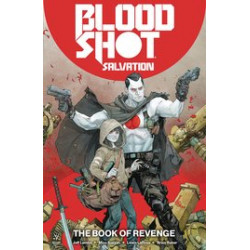 BLOODSHOT SALVATION TP VOL 1 THE BOOK OF REVENGE