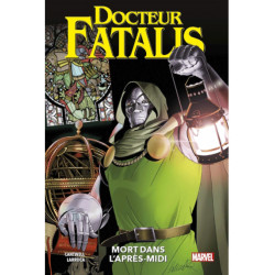 DOCTEUR FATALIS: MORT DANS L'APRES-MIDI