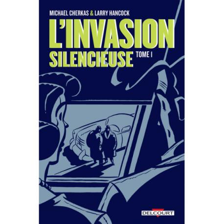 L'INVASION SILENCIEUSE T01