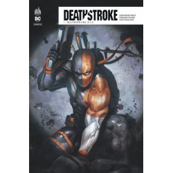 DEATHSTROKE REBIRTH - TOME 7