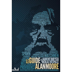 LE GUIDE ALAN MOORE