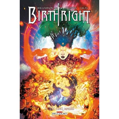 BIRTHRIGHT T08 - LES CINQ MAGES