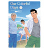 OUR COLORFUL DAYS - TOME 2