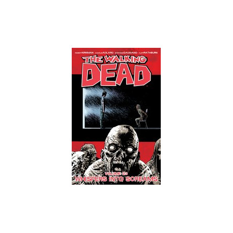 WALKING DEAD TP VOL 23 WHISPERS INTO SCREAMS