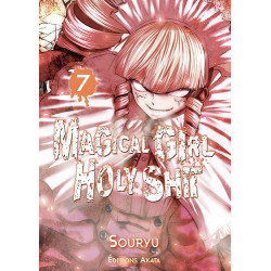 MAGICAL GIRL HOLY SHIT - TOME 7 - VOL07