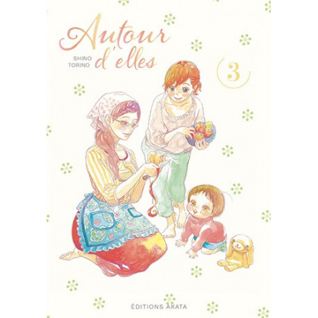 AUTOUR D'ELLES - TOME 3 - VOL03