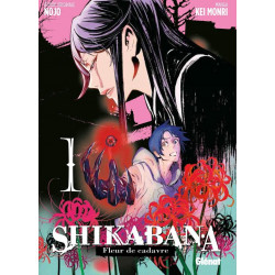 SHIKABANA - FLEUR DE CADAVRE - TOME 01