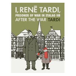 I RENE TARDI PRISONER OF WAR IN STALAG IIB HC VOL 3