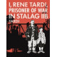 I RENE TARDI PRISONER OF WAR IN STALAG IIB HC VOL 1