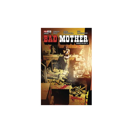 BAD MOTHER 4