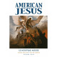 AMERICAN JESUS: LE NOUVEAU MESSIE