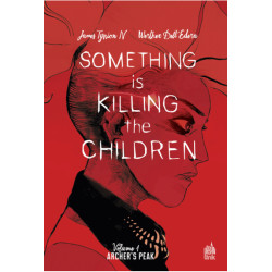 SOMETHING IS KILLING THE CHILDREN TOME 1