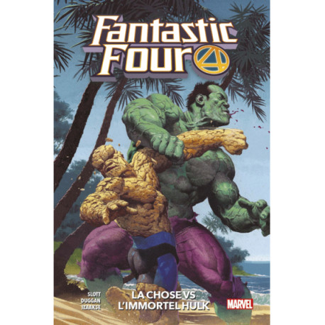 FANTASTIC FOUR T04 : LA CHOSE VS L'IMMORTEL HULK