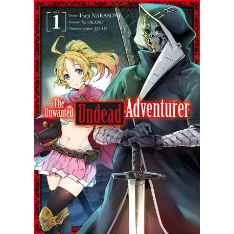 THE UNWANTED UNDEAD ADVENTURER - TOME 1