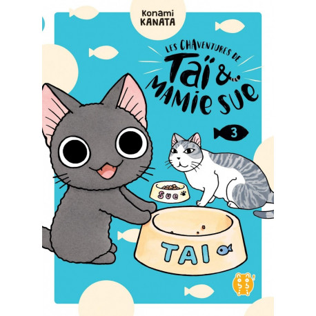 LES CHAVENTURES DE TAI ET MAMIE SUE T03