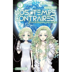 NOS TEMPS CONTRAIRES - JE NE TE LAISSERAI PAS MOURIR TOME 1 - VOL01