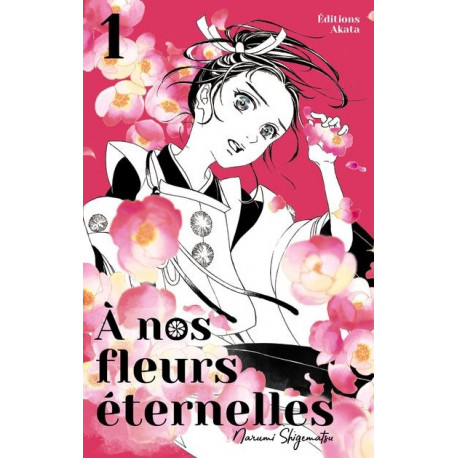 A NOS FLEURS ETERNELLES - TOME 1 - VOL01