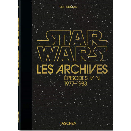 LES ARCHIVES STAR WARS. 1977-1983 - 40TH ANNIVERSARY EDITION