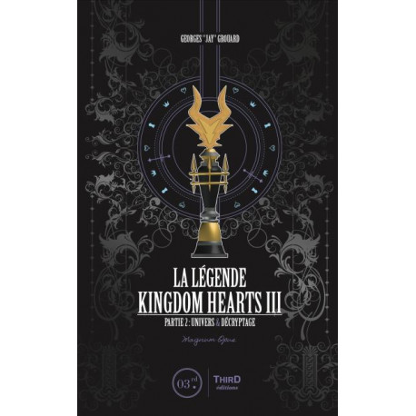 LA LEGENDE KINGDOM HEARTS III - PARTIE 2 : UNIVERS ET DECRYPTAGE