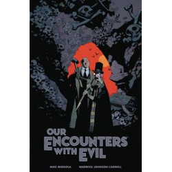 OUR ENCOUNTERS EVIL VOL PROFESSOR MEINHARDT KNOX HC