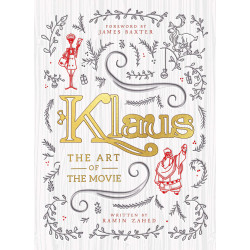 KLAUS THE ART OF THE MOVIE