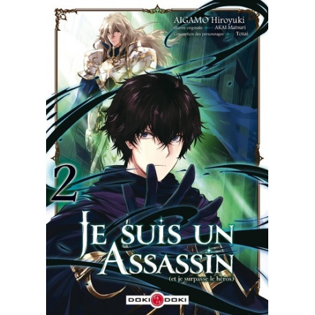 JE SUIS UN ASSASSIN (ET JE SURPASSE LE HEROS) T02