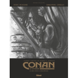 CONAN LE CIMMERIEN - LE DIEU DANS LE SARCOPHAGE N&B - EDITION SPECIALE NOIR & BLANC