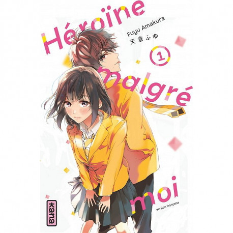 HEROINE MALGRE MOI - TOME 1